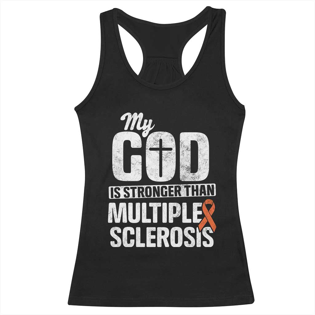 God Stronger Multiple Sclerosis Awareness Racerback Tank Top Orange Ribbon MS Support Squad TS10 Black Print Your Wear