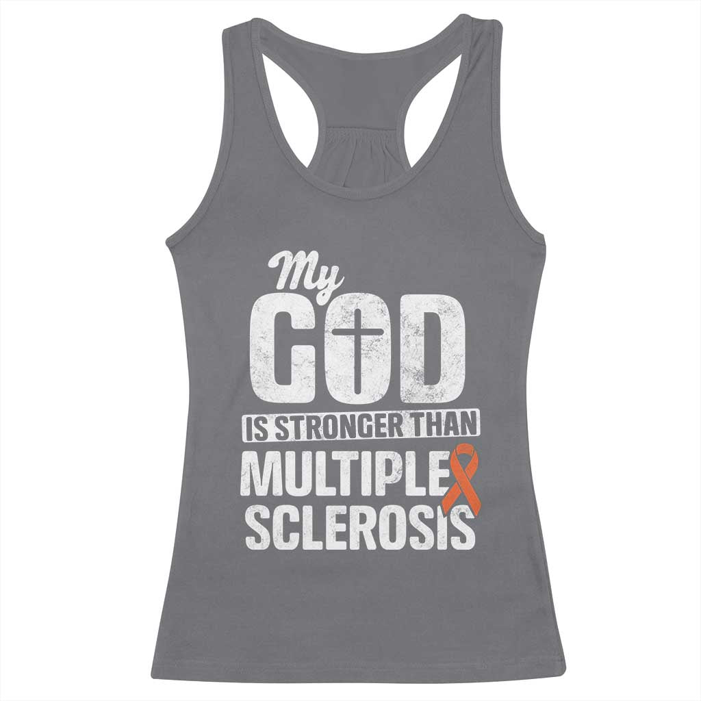 God Stronger Multiple Sclerosis Awareness Racerback Tank Top Orange Ribbon MS Support Squad TS10 Charcoal Print Your Wear