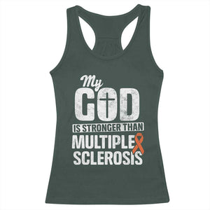 God Stronger Multiple Sclerosis Awareness Racerback Tank Top Orange Ribbon MS Support Squad TS10 Dark Forest Green Print Your Wear
