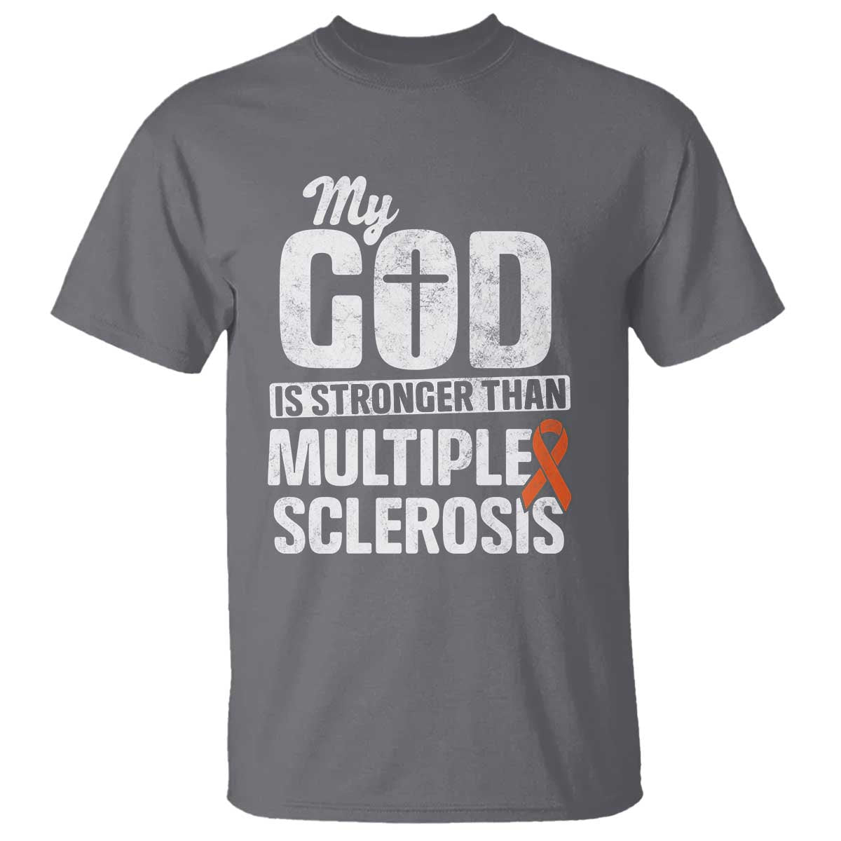 God Stronger Multiple Sclerosis Awareness T Shirt Orange Ribbon MS Support Squad TS10 Charcoal Print Your Wear