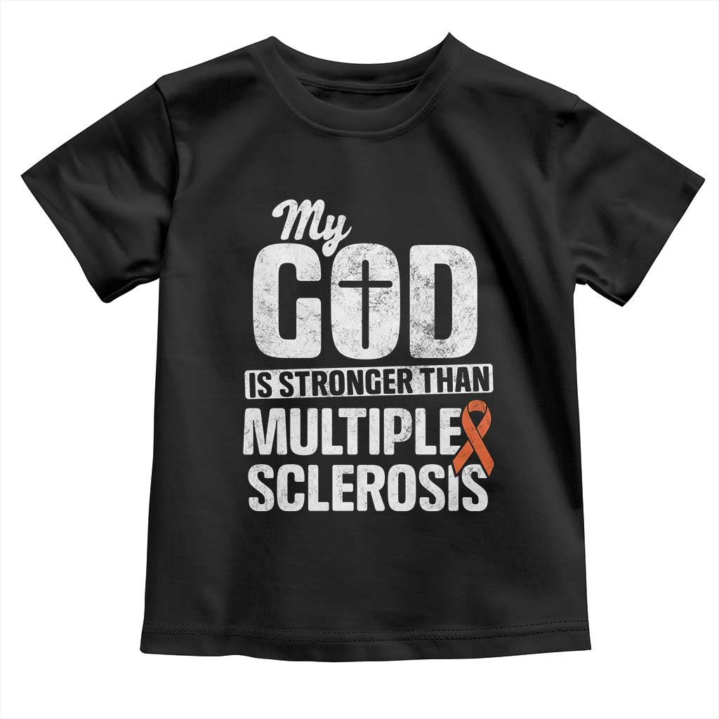 God Stronger Multiple Sclerosis Awareness Toddler T Shirt Orange Ribbon MS Support Squad TS10 Black Print Your Wear