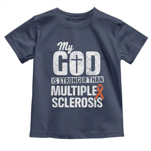 God Stronger Multiple Sclerosis Awareness Toddler T Shirt Orange Ribbon MS Support Squad TS10 Navy Print Your Wear