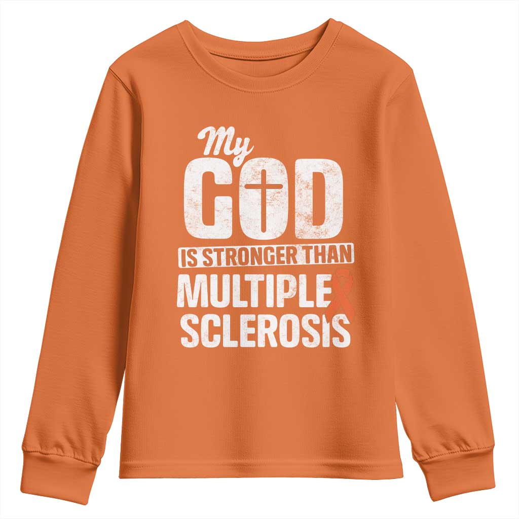 God Stronger Multiple Sclerosis Awareness Youth Sweatshirt Orange Ribbon MS Support Squad TS10 Orange Print Your Wear