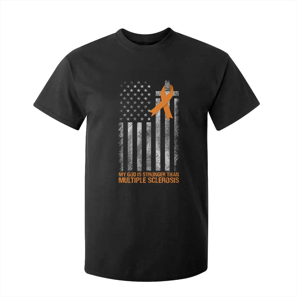 God Stronger Multiple Sclerosis Awareness T Shirt For Kid Orange Ribbon Christian US USA Flag American Christ Cross TS10 Black Print Your Wear