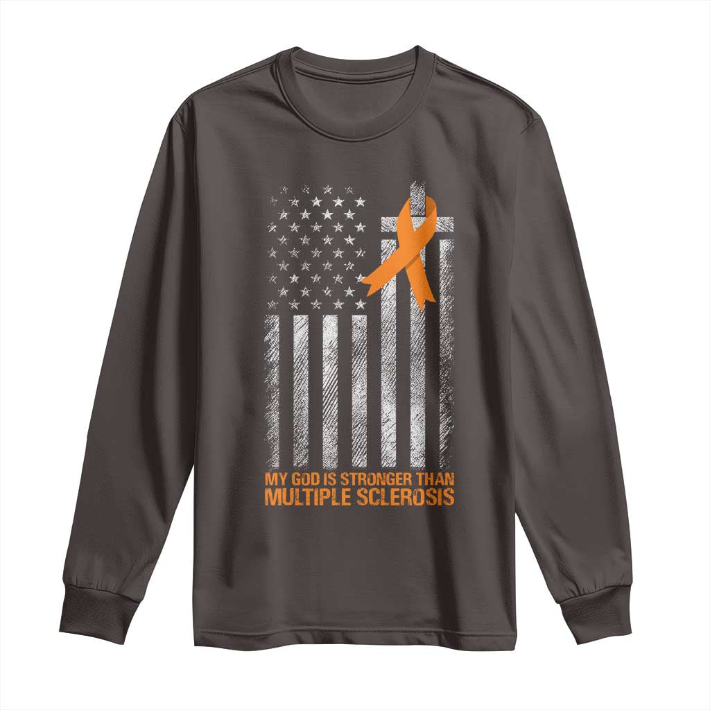 God Stronger Multiple Sclerosis Awareness Long Sleeve Shirt Orange Ribbon Christian US USA Flag American Christ Cross TS10 Dark Chocolate Print Your Wear