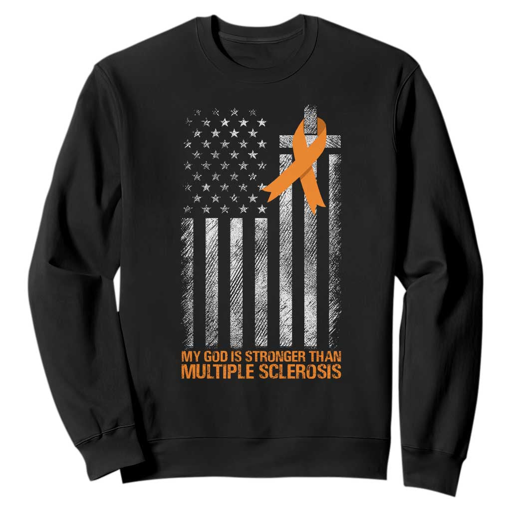 God Stronger Multiple Sclerosis Awareness Sweatshirt Orange Ribbon Christian US USA Flag American Christ Cross TS10 Black Print Your Wear