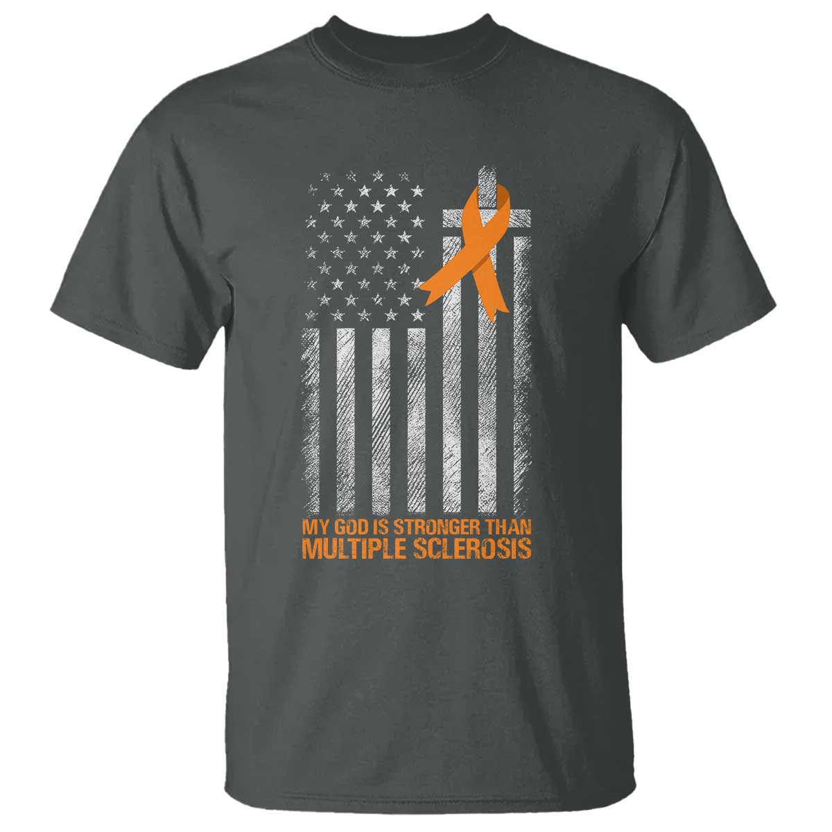 God Stronger Multiple Sclerosis Awareness T Shirt Orange Ribbon Christian US USA Flag American Christ Cross TS10 Dark Heather Print Your Wear