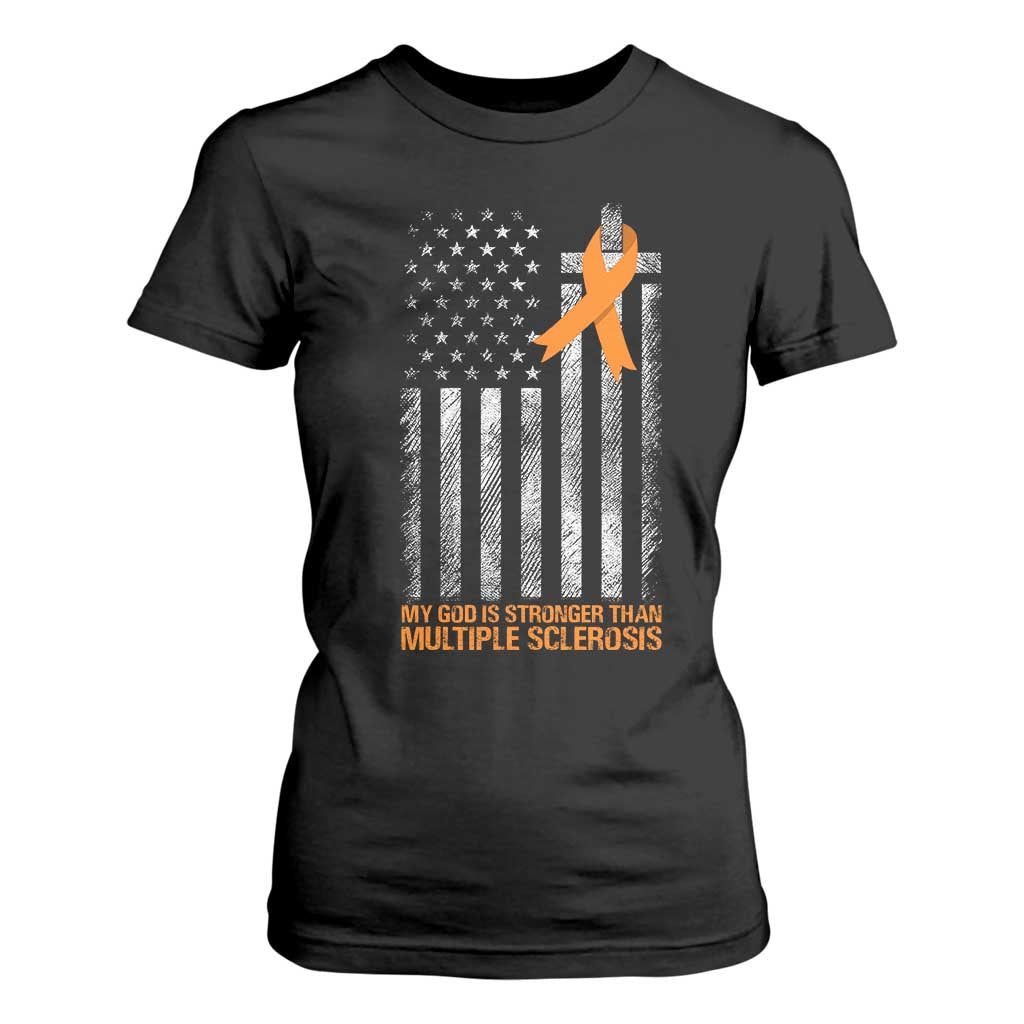 God Stronger Multiple Sclerosis Awareness T Shirt For Women Orange Ribbon Christian US USA Flag American Christ Cross TS10 Black Print Your Wear