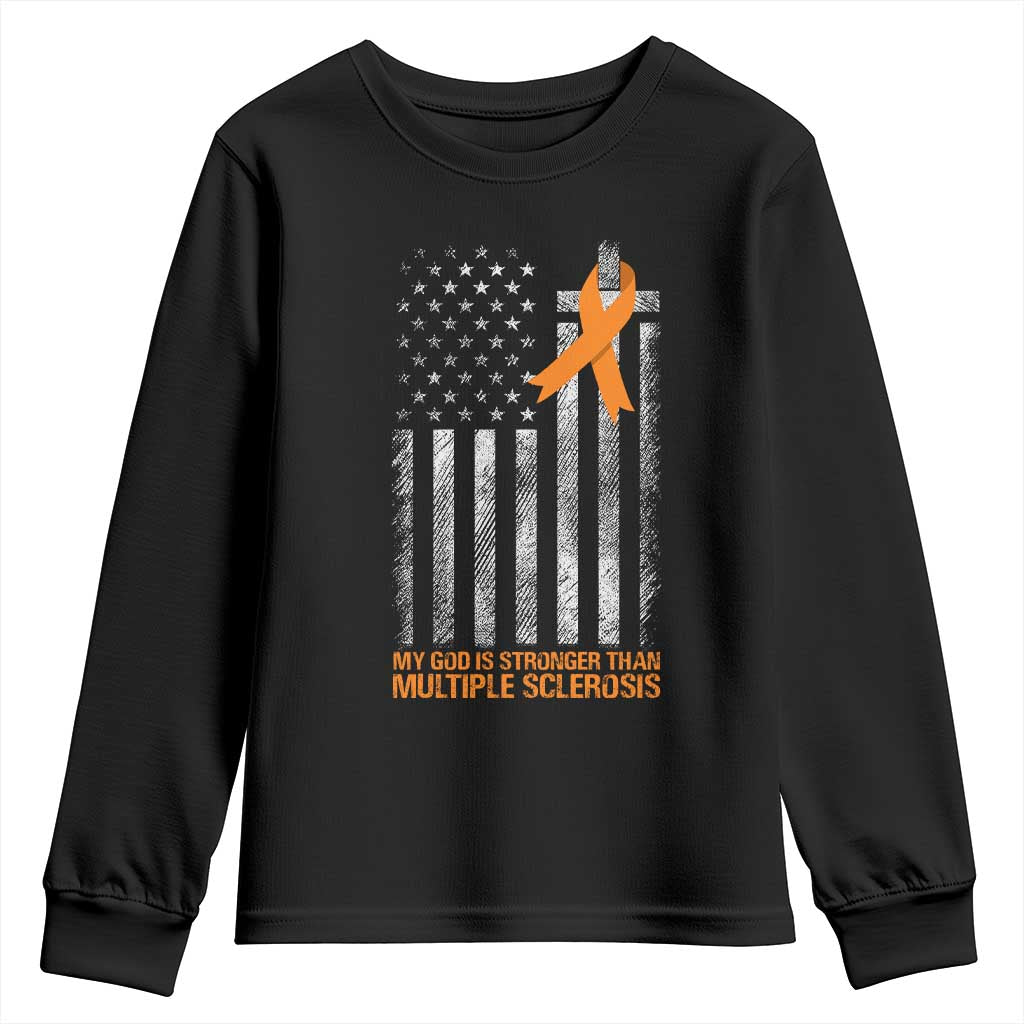 God Stronger Multiple Sclerosis Awareness Youth Sweatshirt Orange Ribbon Christian US USA Flag American Christ Cross TS10 Black Print Your Wear
