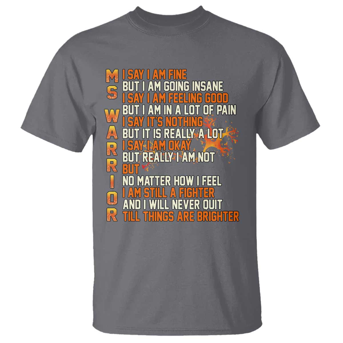 Multiple Sclerosis Awareness T Shirt Fight MS Orange Ribbon TS10 Charcoal Print Your Wear