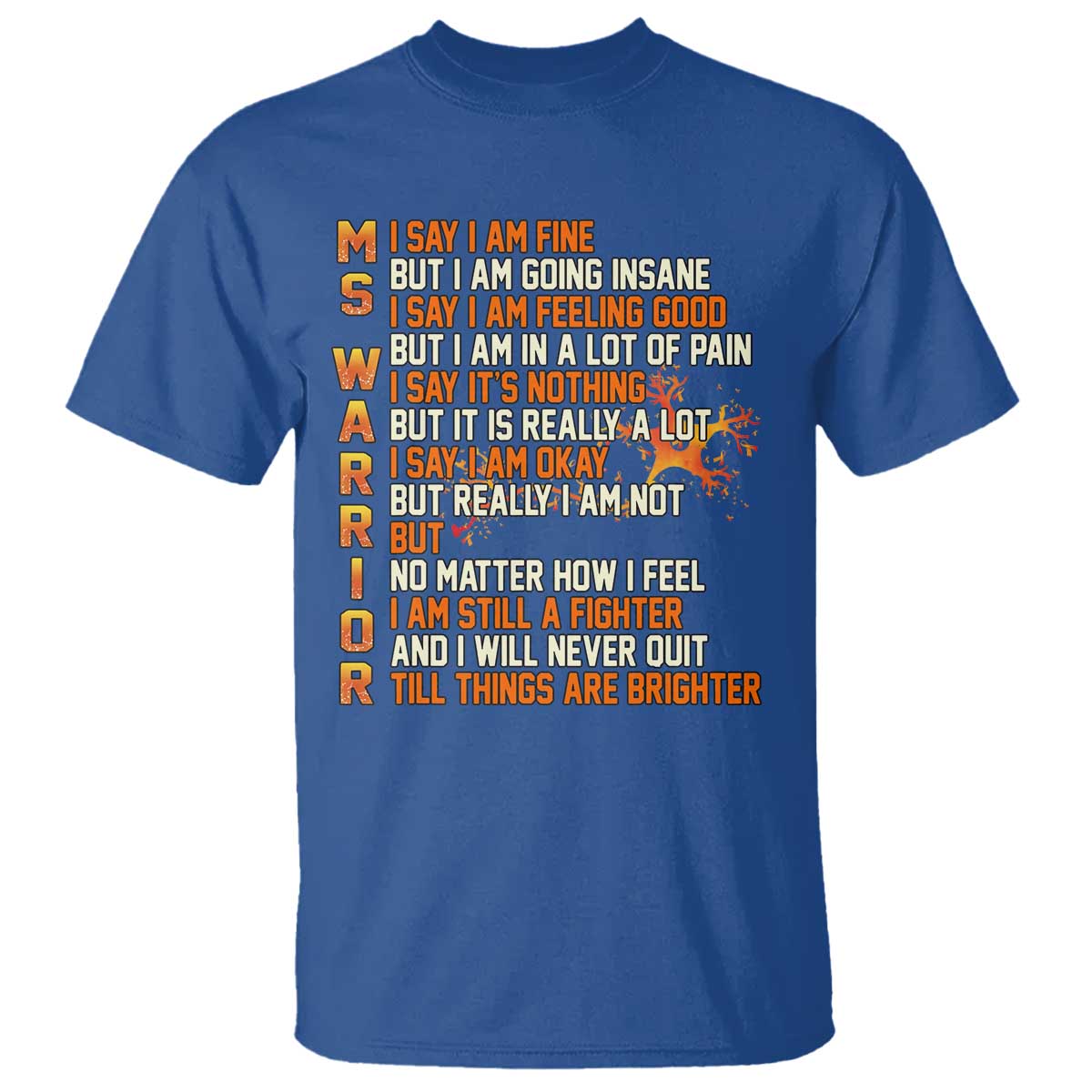 Multiple Sclerosis Awareness T Shirt Fight MS Orange Ribbon TS10 Royal Blue Print Your Wear