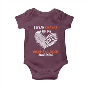 Multiple Sclerosis Awareness Baby Onesie Orange Ribbon I Wear Orange For My Wife TS10 Maroon Print Your Wear