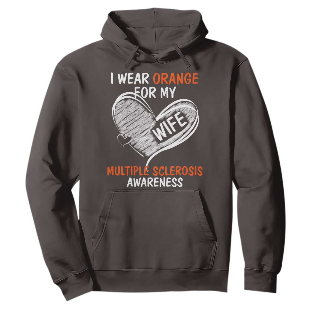 Multiple Sclerosis Awareness Hoodie Orange Ribbon I Wear Orange For My Wife TS10 Dark Chocolate Print Your Wear