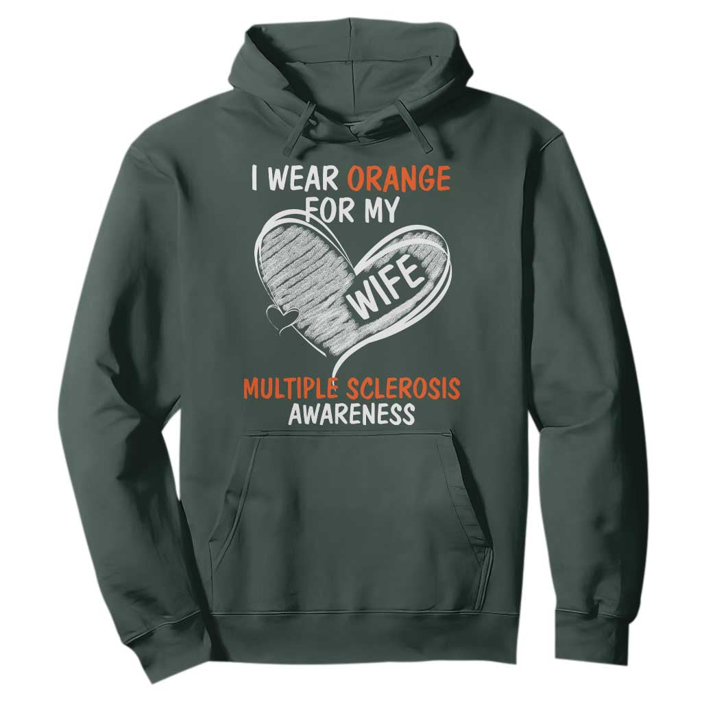 Multiple Sclerosis Awareness Hoodie Orange Ribbon I Wear Orange For My Wife TS10 Dark Forest Green Print Your Wear