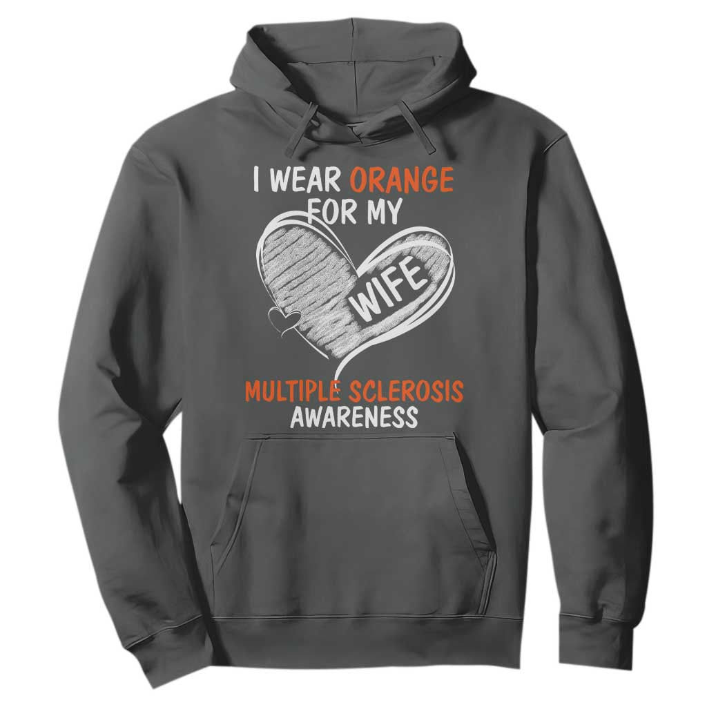 Multiple Sclerosis Awareness Hoodie Orange Ribbon I Wear Orange For My Wife TS10 Dark Heather Print Your Wear