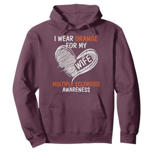 Multiple Sclerosis Awareness Hoodie Orange Ribbon I Wear Orange For My Wife TS10 Maroon Print Your Wear
