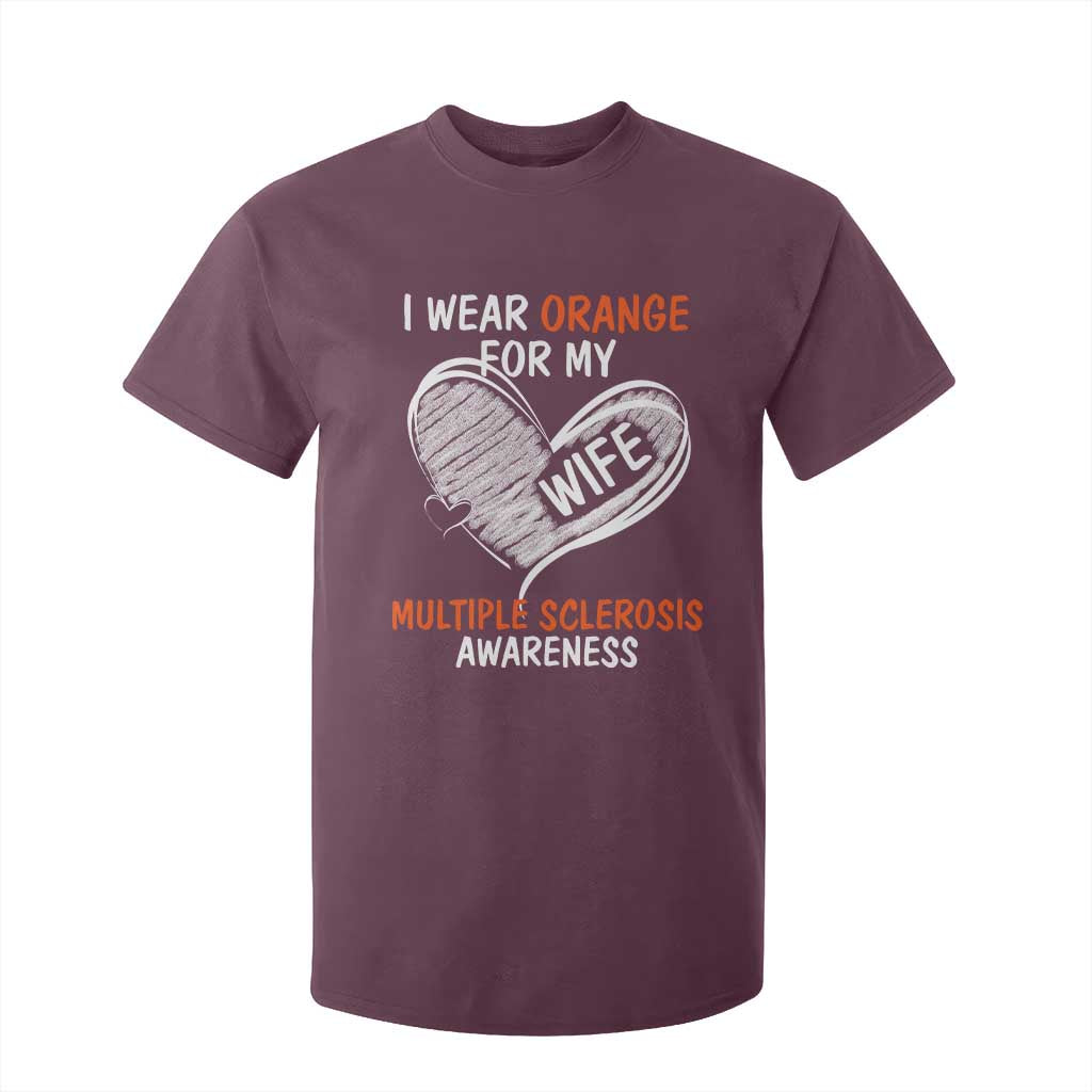 Multiple Sclerosis Awareness T Shirt For Kid Orange Ribbon I Wear Orange For My Wife TS10 Maroon Print Your Wear