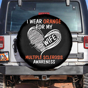 Multiple Sclerosis Awareness Spare Tire Cover Orange Ribbon I Wear Orange For My Wife TS10 No hole Black Print Your Wear