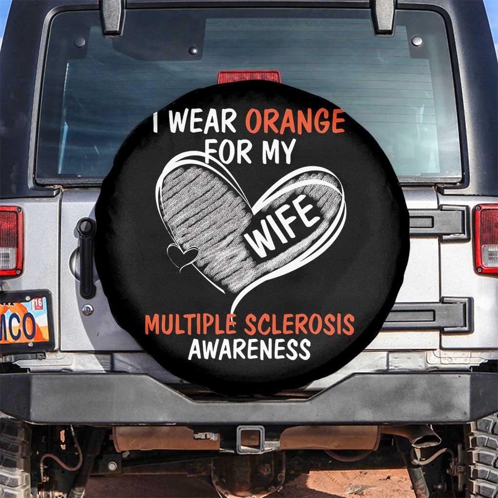 Multiple Sclerosis Awareness Spare Tire Cover Orange Ribbon I Wear Orange For My Wife TS10 No hole Black Print Your Wear