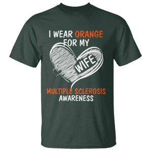 Multiple Sclerosis Awareness T Shirt Orange Ribbon I Wear Orange For My Wife TS10 Dark Forest Green Print Your Wear