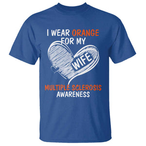 Multiple Sclerosis Awareness T Shirt Orange Ribbon I Wear Orange For My Wife TS10 Royal Blue Print Your Wear