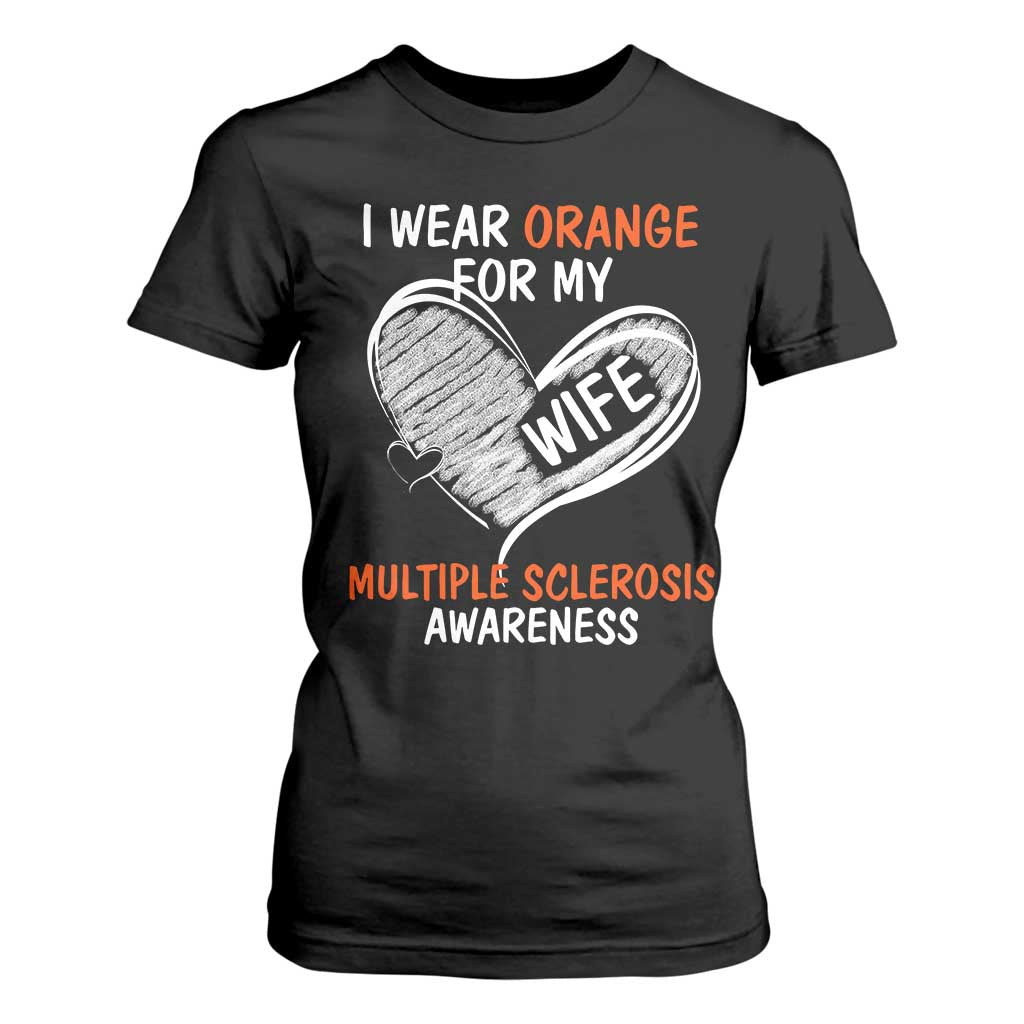 Multiple Sclerosis Awareness T Shirt For Women Orange Ribbon I Wear Orange For My Wife TS10 Black Print Your Wear