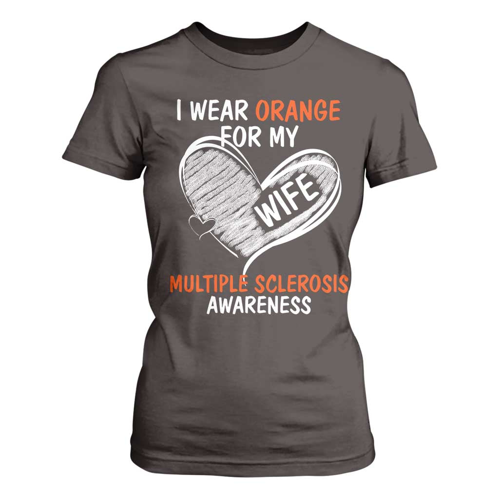 Multiple Sclerosis Awareness T Shirt For Women Orange Ribbon I Wear Orange For My Wife TS10 Dark Chocolate Print Your Wear