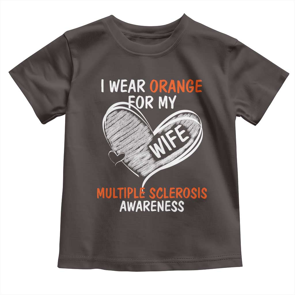 Multiple Sclerosis Awareness Toddler T Shirt Orange Ribbon I Wear Orange For My Wife TS10 Dark Chocolate Print Your Wear