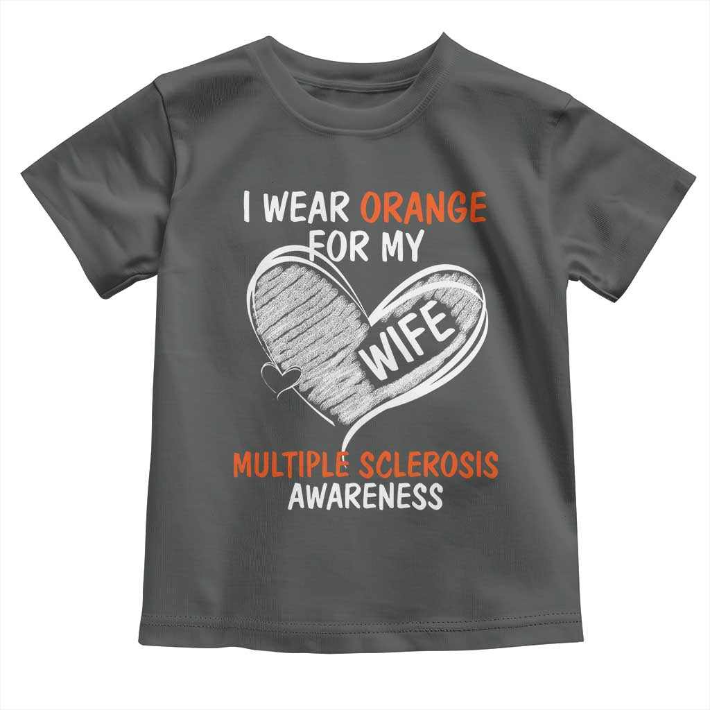 Multiple Sclerosis Awareness Toddler T Shirt Orange Ribbon I Wear Orange For My Wife TS10 Dark Heather Print Your Wear