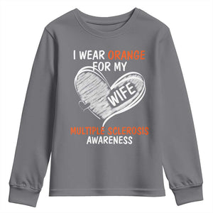 Multiple Sclerosis Awareness Youth Sweatshirt Orange Ribbon I Wear Orange For My Wife TS10 Charcoal Print Your Wear