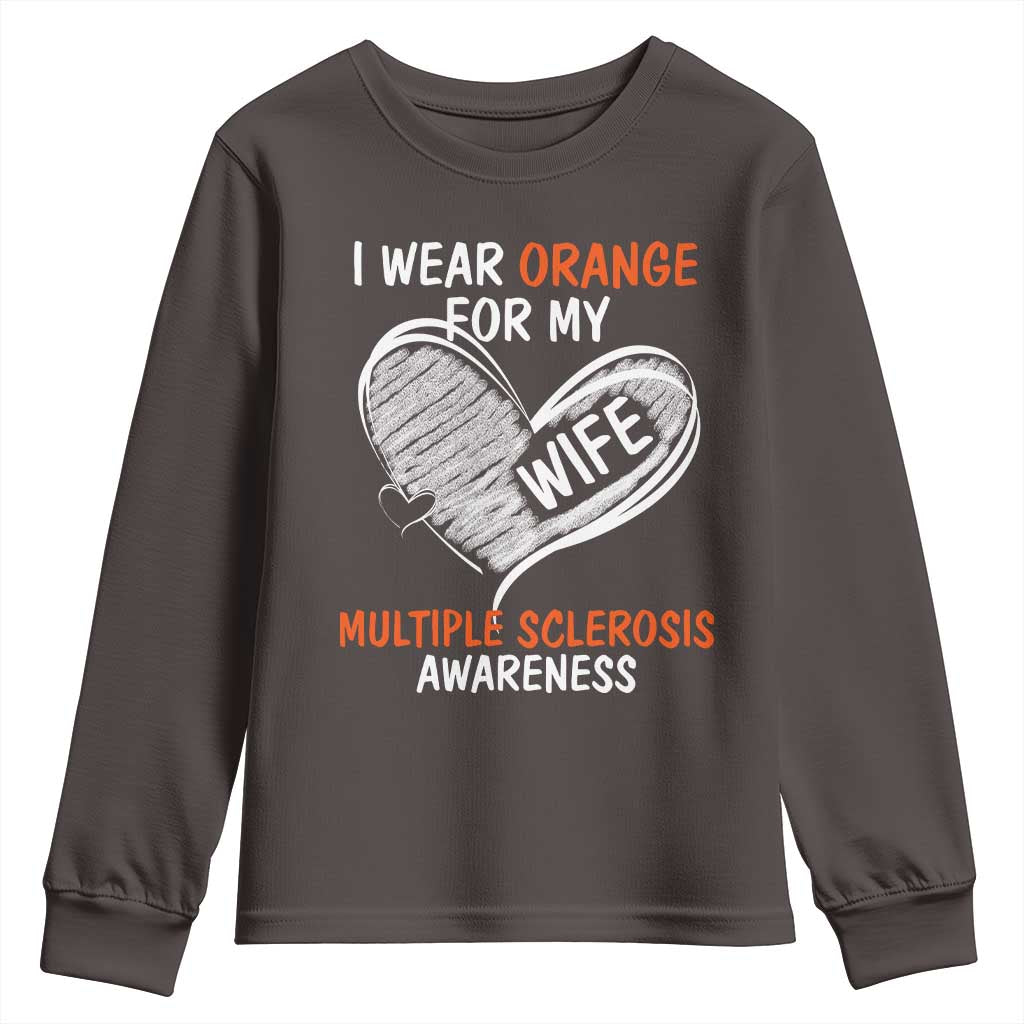 Multiple Sclerosis Awareness Youth Sweatshirt Orange Ribbon I Wear Orange For My Wife TS10 Dark Chocolate Print Your Wear