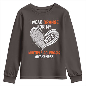 Multiple Sclerosis Awareness Youth Sweatshirt Orange Ribbon I Wear Orange For My Wife TS10 Dark Chocolate Print Your Wear