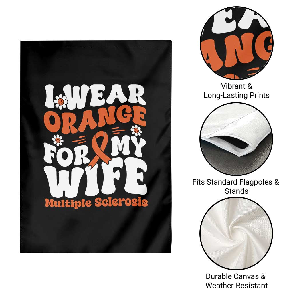 Multiple Sclerosis Awareness Garden Flag Orange Ribbon I Wear Orange For My Wife Fight MS TS10 Print Your Wear