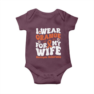 Multiple Sclerosis Awareness Baby Onesie Orange Ribbon I Wear Orange For My Wife Fight MS TS10 Maroon Print Your Wear
