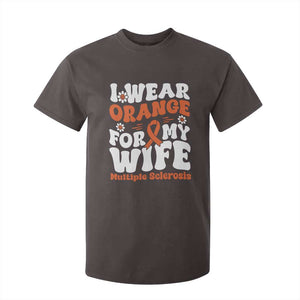 Multiple Sclerosis Awareness T Shirt For Kid Orange Ribbon I Wear Orange For My Wife Fight MS TS10 Dark Chocolate Print Your Wear