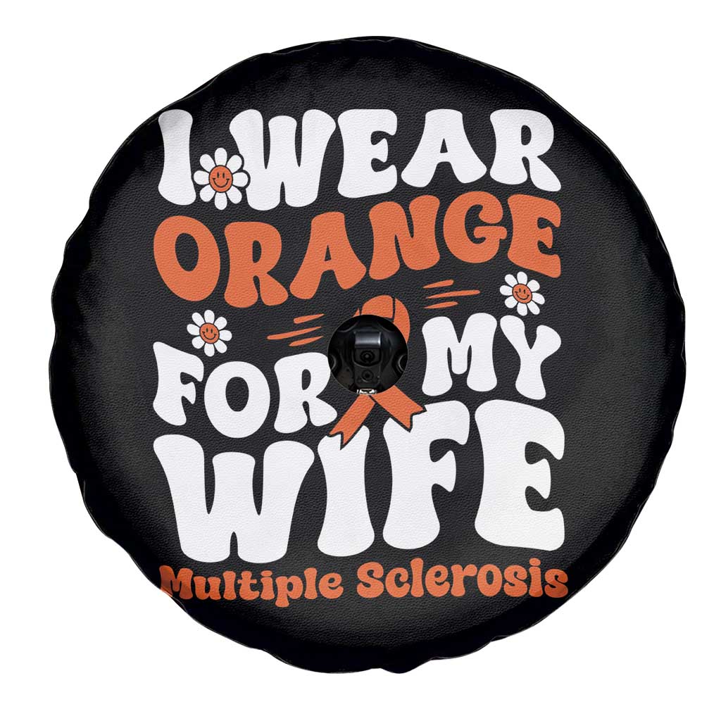 Multiple Sclerosis Awareness Spare Tire Cover Orange Ribbon I Wear Orange For My Wife Fight MS TS10 Print Your Wear