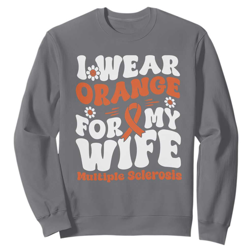 Multiple Sclerosis Awareness Sweatshirt Orange Ribbon I Wear Orange For My Wife Fight MS TS10 Charcoal Print Your Wear
