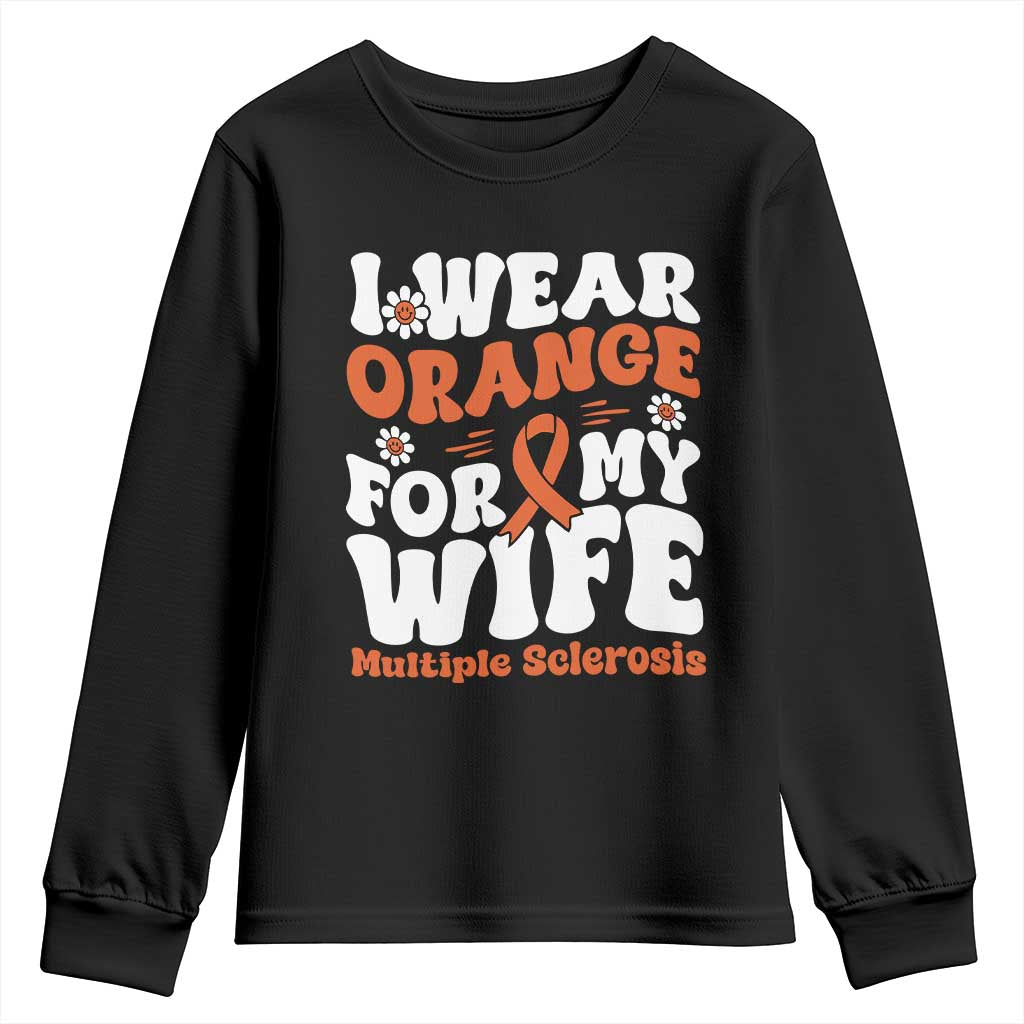 Multiple Sclerosis Awareness Youth Sweatshirt Orange Ribbon I Wear Orange For My Wife Fight MS TS10 Black Print Your Wear