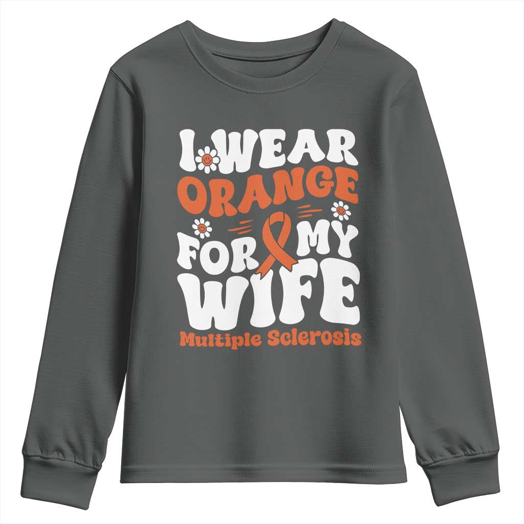 Multiple Sclerosis Awareness Youth Sweatshirt Orange Ribbon I Wear Orange For My Wife Fight MS TS10 Dark Heather Print Your Wear