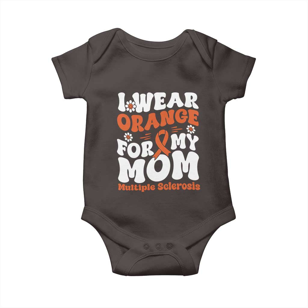 Multiple Sclerosis Awareness Baby Onesie Orange Ribbon I Wear Orange For My Mom Fight MS TS10 Dark Chocolate Print Your Wear