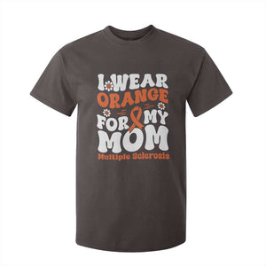 Multiple Sclerosis Awareness T Shirt For Kid Orange Ribbon I Wear Orange For My Mom Fight MS TS10 Dark Chocolate Print Your Wear