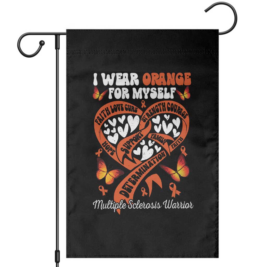 Multiple Sclerosis Awareness Garden Flag I Wear Orange For Myself MS Warrior TS10 Black Print Your Wear