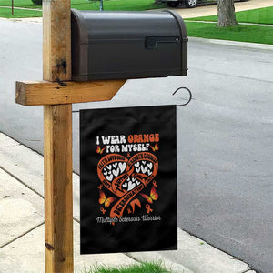 Multiple Sclerosis Awareness Garden Flag I Wear Orange For Myself MS Warrior TS10 Print Your Wear