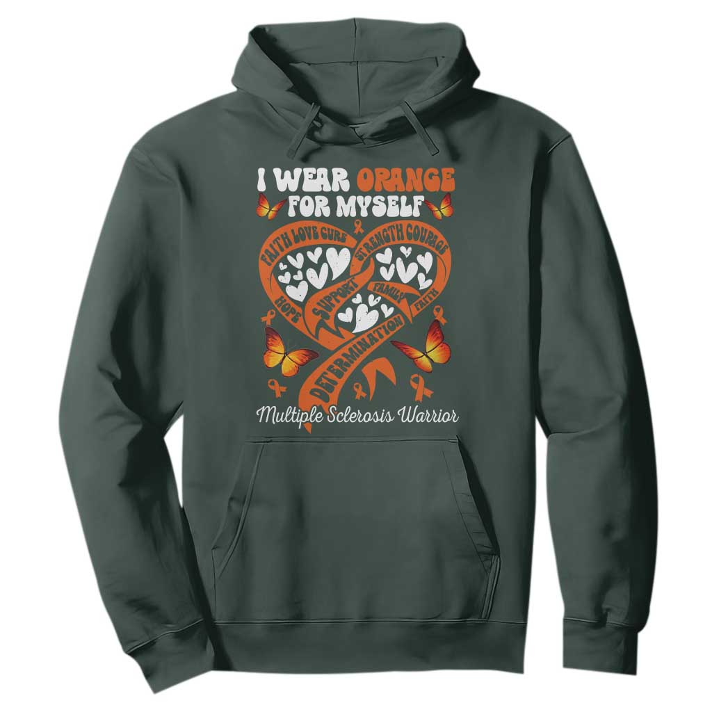 Multiple Sclerosis Awareness Hoodie I Wear Orange For Myself MS Warrior TS10 Dark Forest Green Print Your Wear