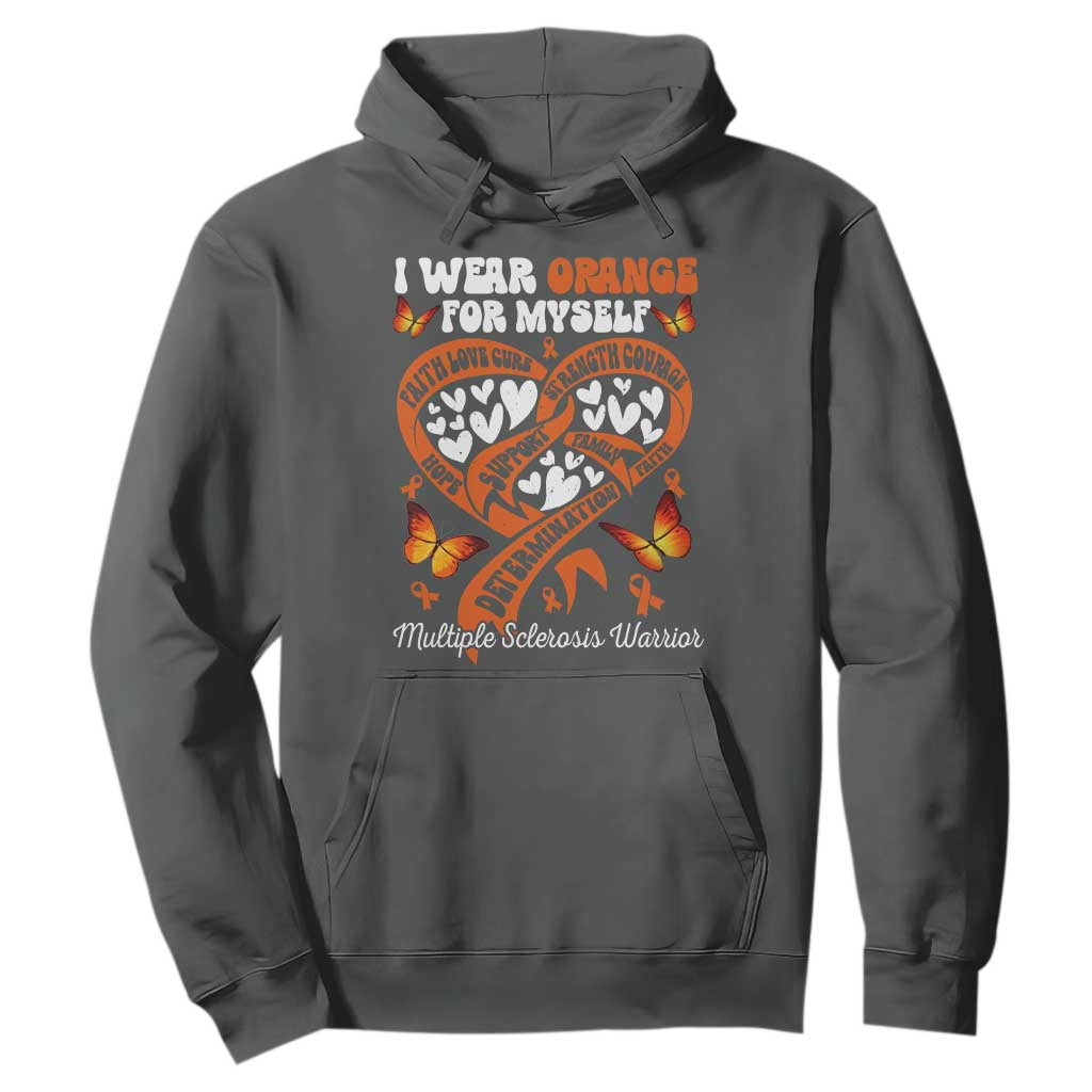 Multiple Sclerosis Awareness Hoodie I Wear Orange For Myself MS Warrior TS10 Dark Heather Print Your Wear