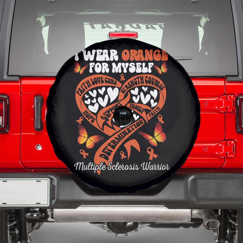 Multiple Sclerosis Awareness Spare Tire Cover I Wear Orange For Myself MS Warrior TS10 Black Print Your Wear