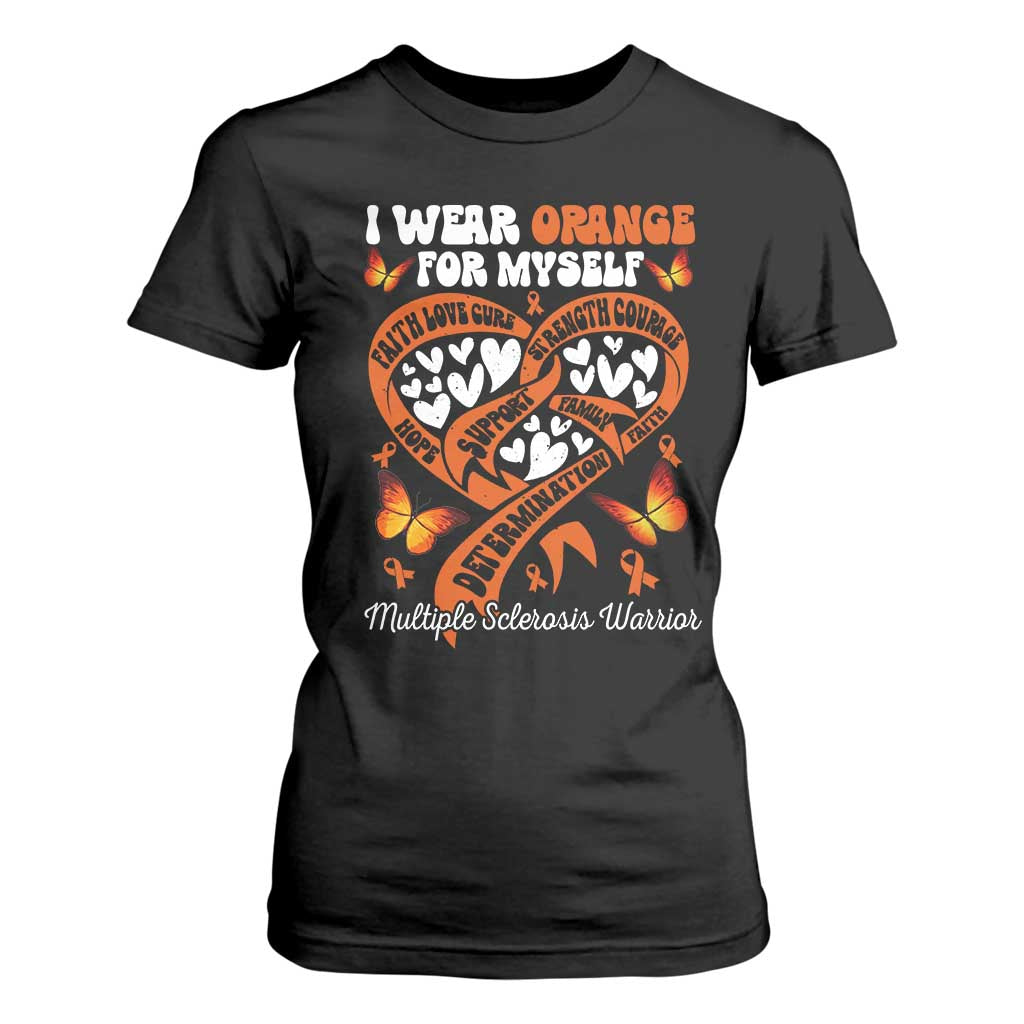 Multiple Sclerosis Awareness T Shirt For Women I Wear Orange For Myself MS Warrior TS10 Black Print Your Wear