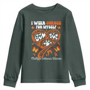 Multiple Sclerosis Awareness Youth Sweatshirt I Wear Orange For Myself MS Warrior TS10 Dark Forest Green Print Your Wear
