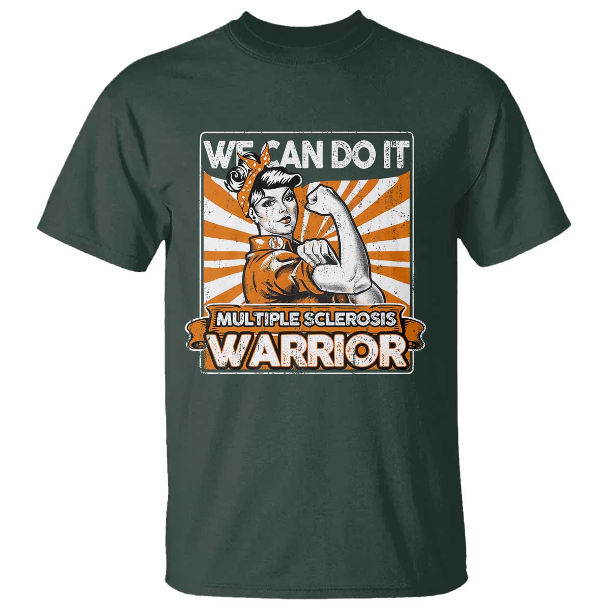 Multiple Sclerosis Awareness T Shirt Orange Ribbon MS Warrior Support Squad TS10 Dark Forest Green Print Your Wear