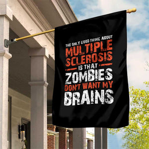 Funny Multiple Sclerosis Awareness Garden Flag The Only Good Thing About MS TS10 Print Your Wear